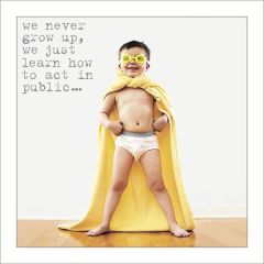 Never grow up - 6.5x6.5