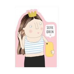 Selfie queen - 4x6