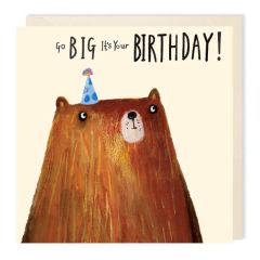 Birthday, go big, bear - 6x6