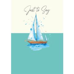 Just to say, Sail boat - 5x7