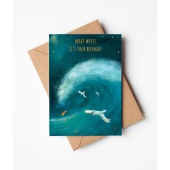 Your birthday, make waves - 4x6