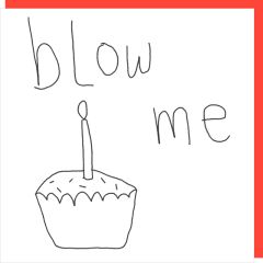 Blow me - 6x6